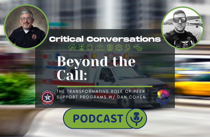 Critical Conversations Podcast Ep 03 | Beyond the Call: The Transformative Role of Peer Support Programs w/ Dan Cohen