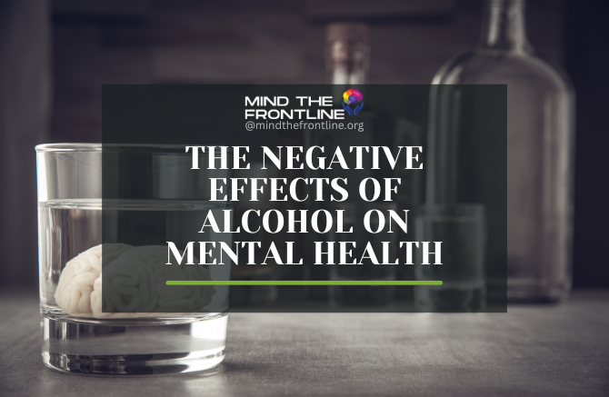 The Negative Effects of Alcohol on Mental Health