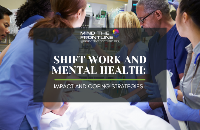 Shift Work and Mental Health: Impact and Coping Strategies