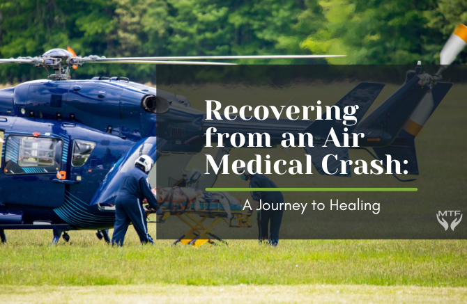 Recovering from an Air Medical Crash: A Journey to Healing