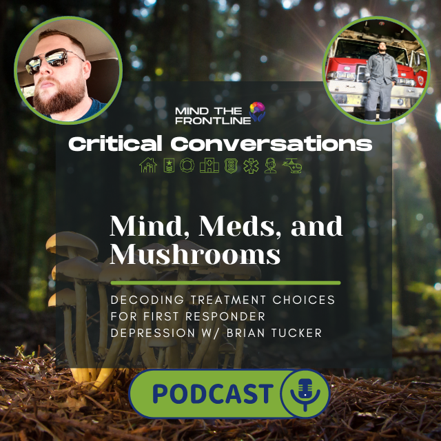 Mind, Meds, and Mushrooms: Decoding Treatment Choices for First Responder Depression